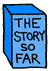 the story so far